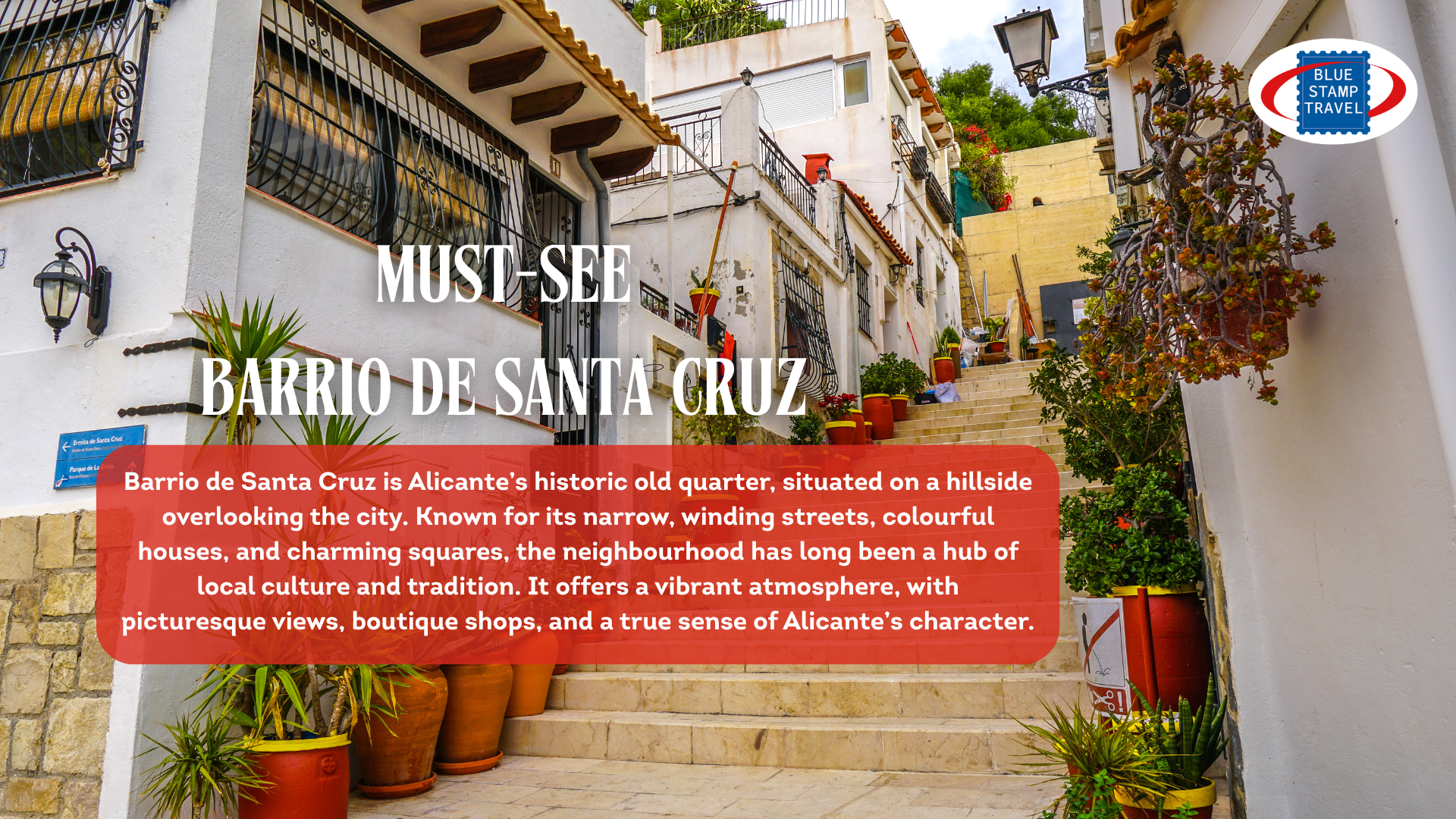 The steep steps and whitewashed buildings of Barrio de Santa Cruz in Alicante