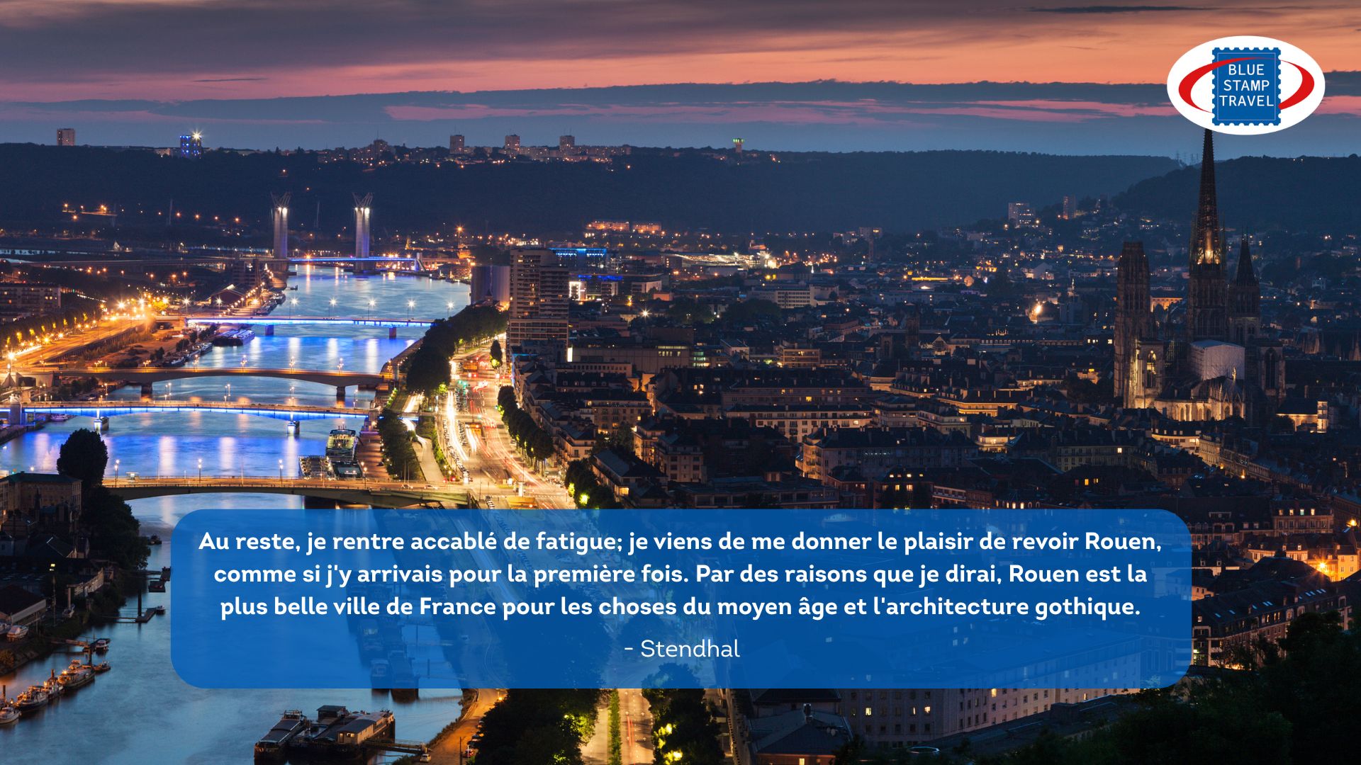 An aerial view of Rouen with a quotation in French from Stendahl praising the city as the most beautiful in France.