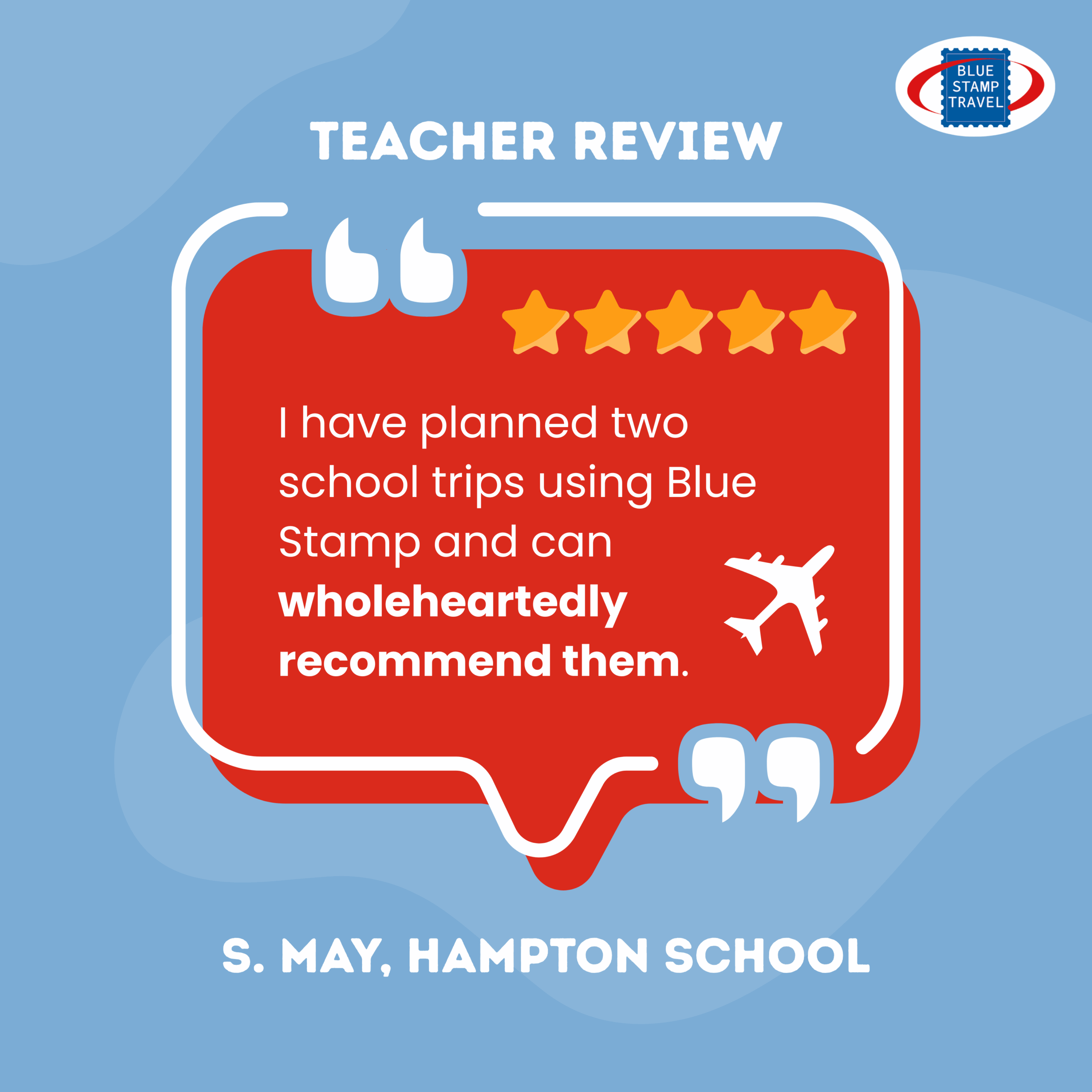 A 5* Google Review of Blue Stamp Travel submitted by a teacher