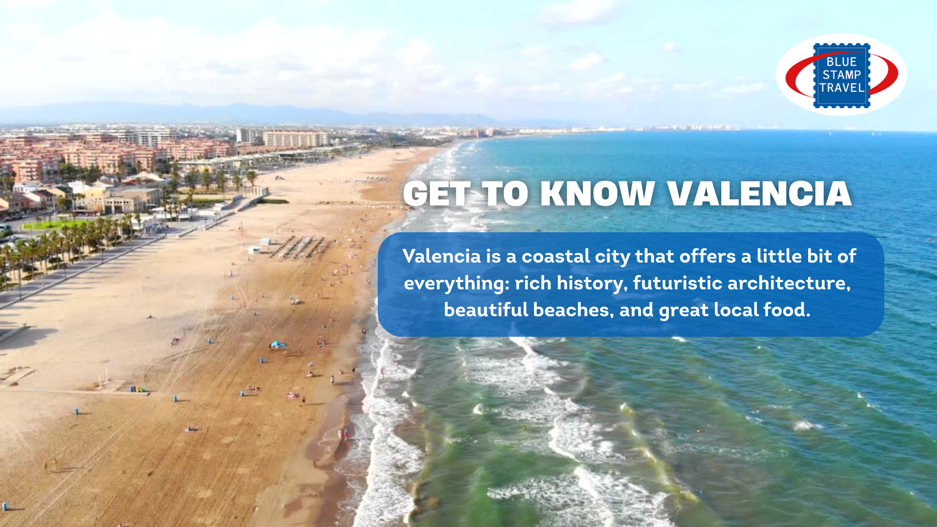 Aerial view of Valencia beach with a few scattered sunbathers, overlaid with "Get to Know Valencia" and the Blue Stamp Travel logo